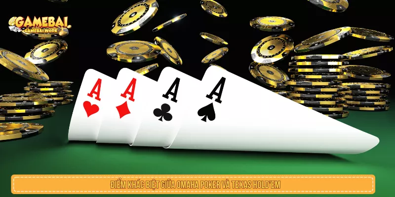 Omaha Poker Là Gì? Luật 4 Lá Và Cách Đọc Bài Điểm khác biệt giữa Omaha Poker và Texas Hold’em