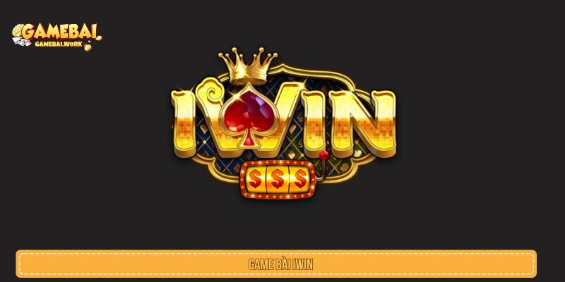 Game Bài IWIN Là Gì? Kho Trò Chơi, Trải Nghiệm Và Lưu Ý Game bài IWIN