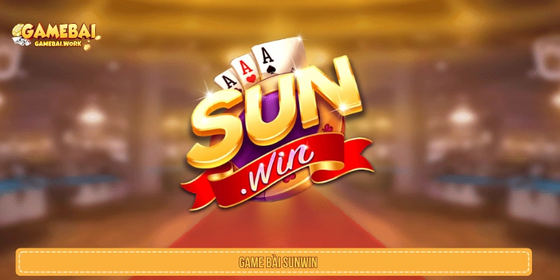 Game Bài Sunwin – Đánh Giá Chi Tiết Cổng Game Bài Hot Nhất Game bài Sunwin