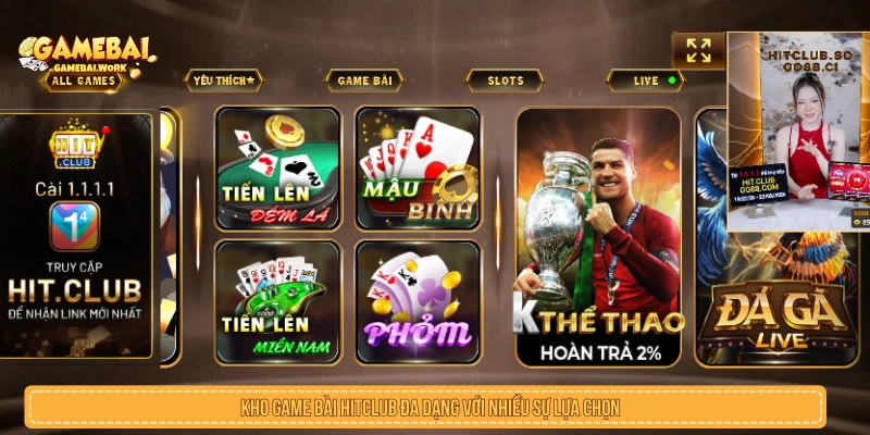Kho trò chơi trong game bài HITCLUB