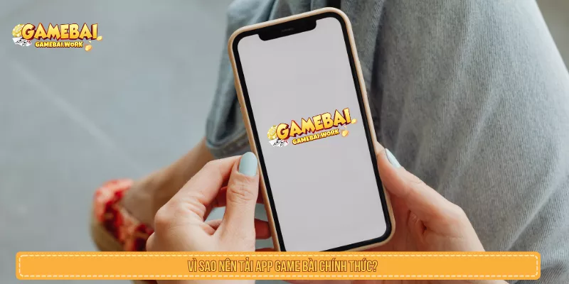 Tải App Game Bài: Cách Cài Đặt An Toàn Trên Android Và iOS Kiểm tra nguồn trước khi tải app game bài